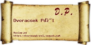Dvoracsek Pál névjegykártya